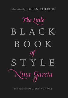 The :Little Black Book of Style by Nina Garcia