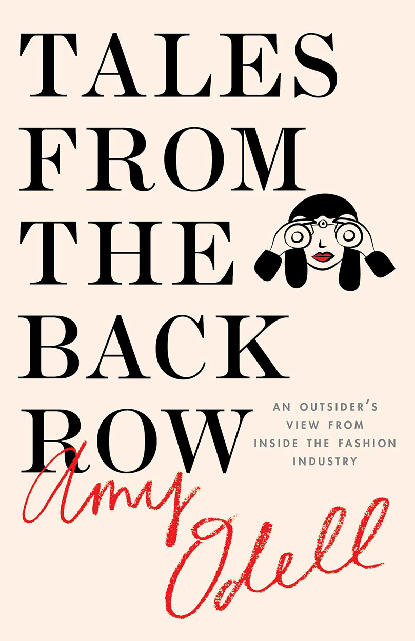 Fashion Quarterly | Book review: Tales from the Back Row by Amy Odell