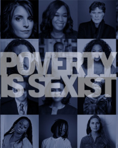 Poverty is Sexist One campaign