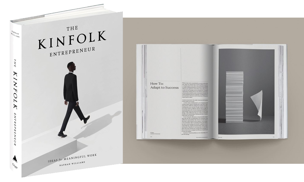 The Kinfolk Entrepreneur: Ideas for mindful work by Nathan Williams $75 from paperplanestore.com