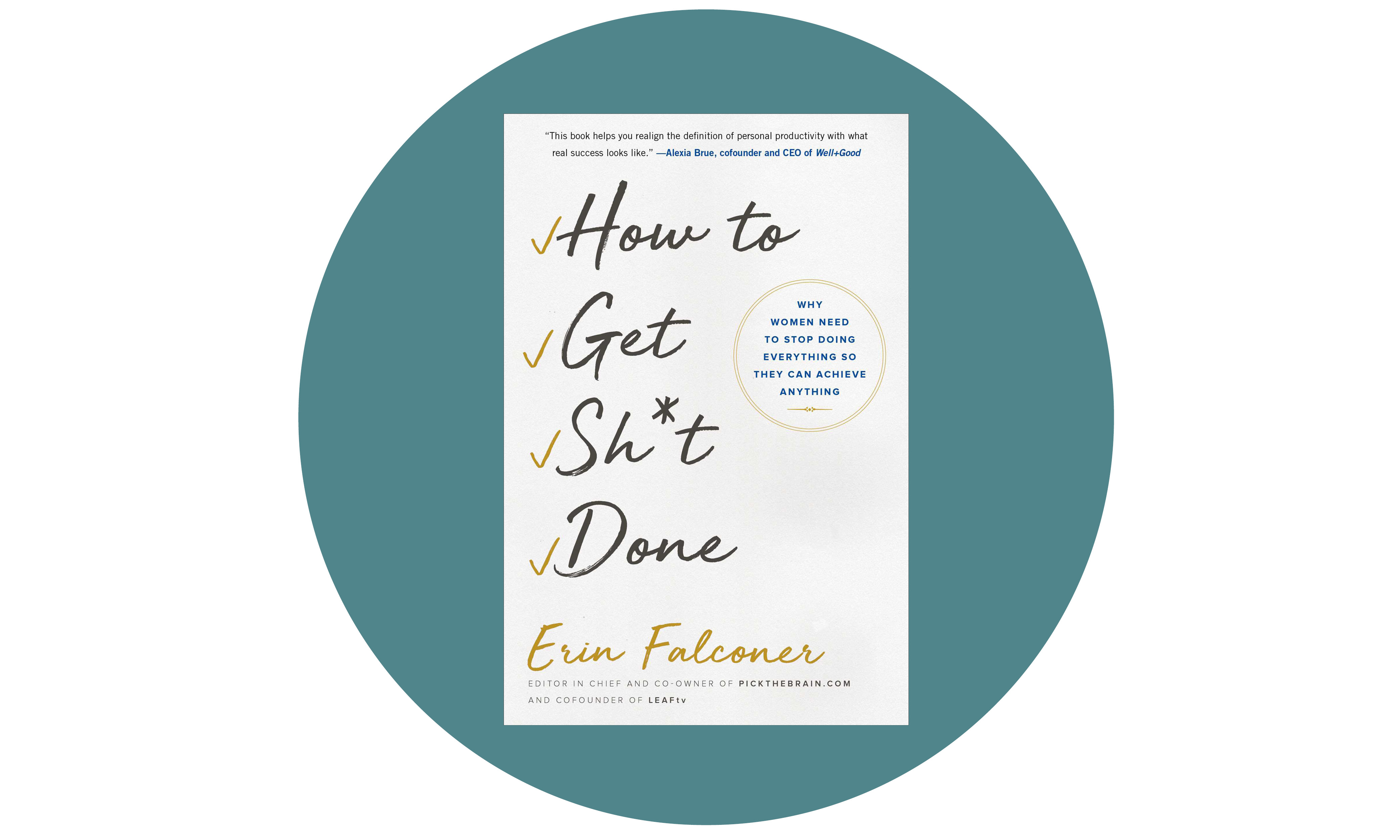 How to Get Sh*t Done: Why Women Need to Stop Doing Everything so They Can Achieve Anything by Erin Falconer (Gallery Books, 2018) It’s widely accepted wisdom that one has to spend money to make money. Could it also be true that in order to speed up, we should start by slowing down? Erin Falconer says yes, and in her debut book, this founder of self-improvement site Pick the Brain explains that the trick is identifying the three areas of your life you want to excel at, focusing on those and outsourcing the rest. Perfectionists take note: learning to say IDGAF — and actually mean it — will change everything.