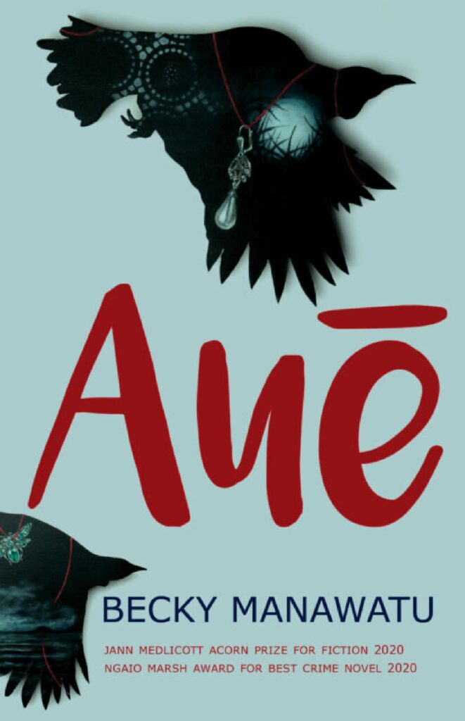 Auē by Becky Manawatu.