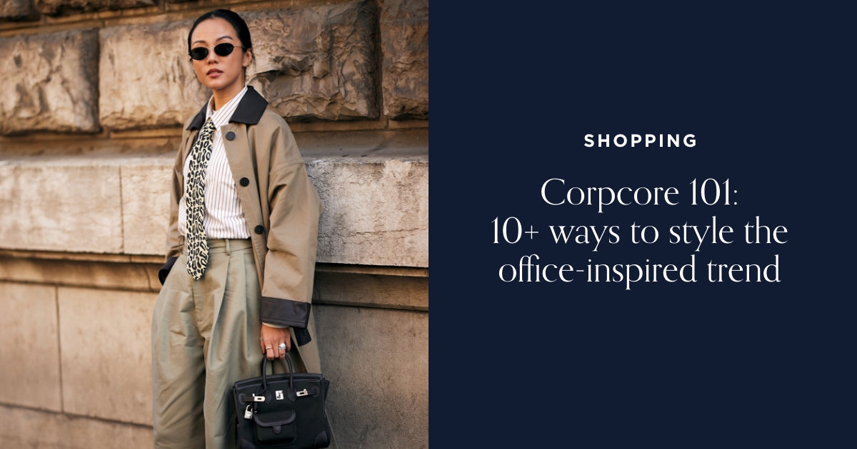 FQ | Corpcore 101: 10+ ways to style the office-inspired trend
